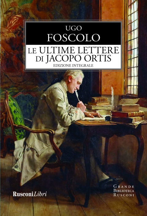 Copertina de ULTIME LETTERE DI JACOPO ORTIS, LE