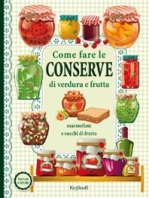 Copertina de COME FARE LE CONSERVE DI VERDURA E