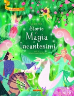 PIÙ BELLE STORIE DI MAGIA E INCANTE Copertina de PIÙ BELLE STORIE DI MAGIA E INCANTE