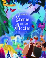 PIÙ BELLE STORIE PER I PIÙ PICCINI, Copertina de PIÙ BELLE STORIE PER I PIÙ PICCINI,