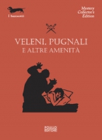 VELENI, PUGNALI E ALTRE AMENITA' Copertina de VELENI, PUGNALI E ALTRE AMENITA'