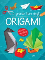 Copertina de GRANDE LIBRO DEGLI ORIGAMI, IL