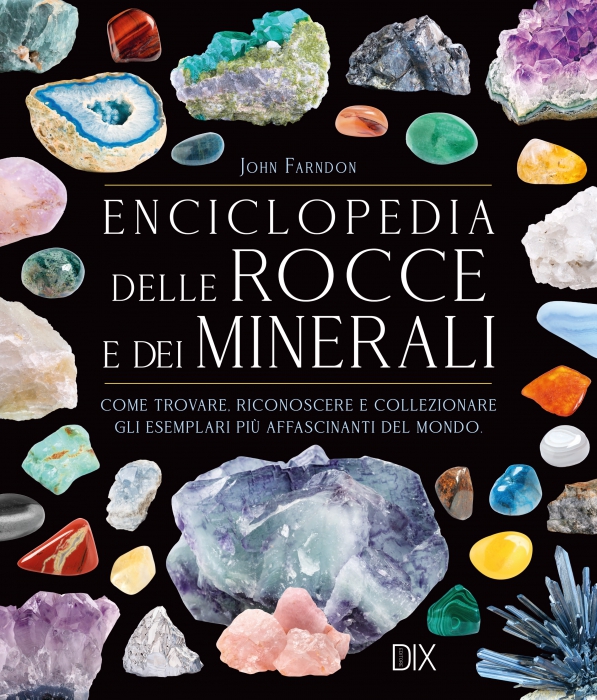 Copertina de ENCICOLPEDIA DELLE ROCCE E DEI MINE