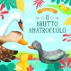 BRUTTO ANATROCCOLO, IL